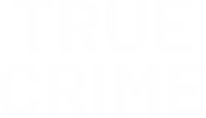 True Crime