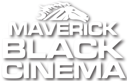 Maverick Black Cinema