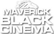 Maverick Black Cinema